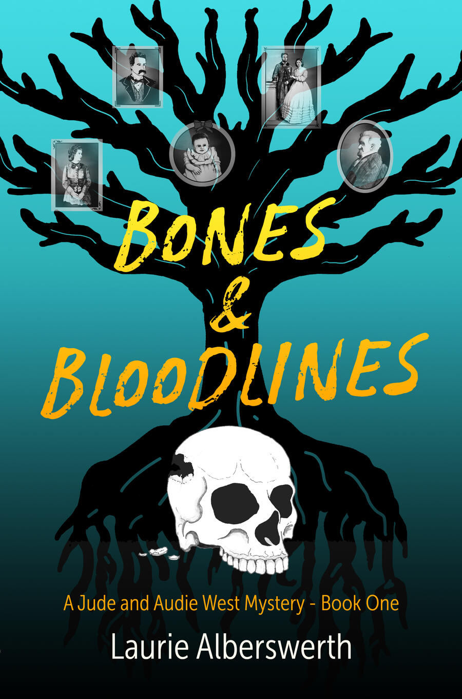 Book cover for Bones & Bloodlines, 1st in the Jude and Audie West Mysteries. Shows a skull beneath a black tree, 5 ghostly portraits hanging in the branches.
